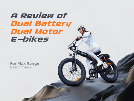 A Review of Dual Battery, Dual Motor E-bikes for Max Range