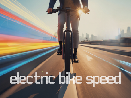 Electric Bike Speed: Understanding the Limits and Top Speeds