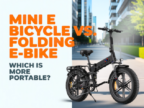 Mini E Bicycle vs. Folding E-bike: Which is More Portable?